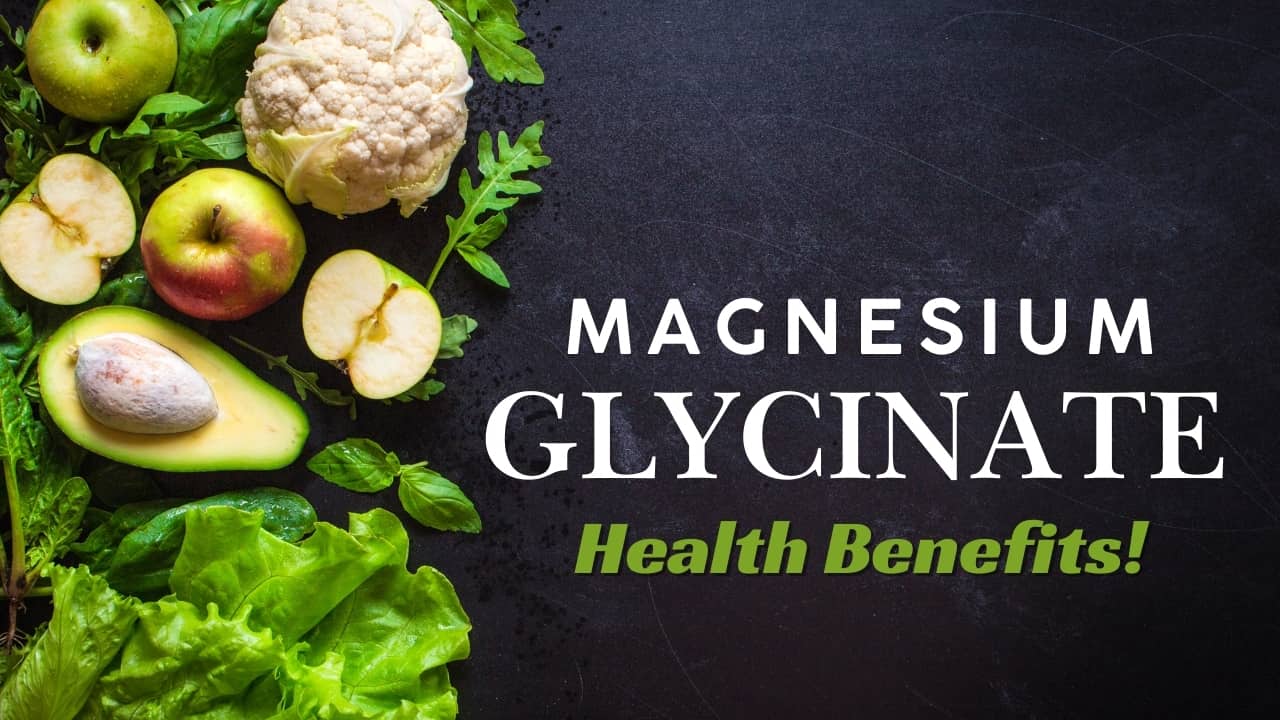 Magnesium Glycinate Health Benefits